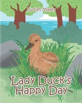 Cover: Lady Duck's Happy Day - Palmetto Publishing