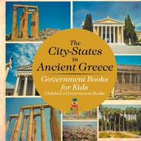 Abbildung von: The City-States in Ancient Greece - Government Books for Kids Children's Government Books - Baby Professor