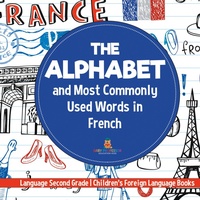 Abbildung von: The Alphabet and Most Commonly Used Words in French - Baby Professor