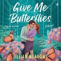 Cover: Give Me Butterflies - HarperCollins