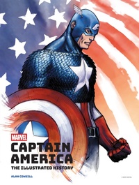 Abbildung von: Marvel's Captain America: The Illustrated History - Insight Editions