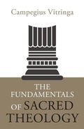 Cover: The Fundamentals of Sacred Theology - Reformation Heritage Books