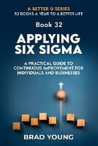 Enlarge image Cover: Applying Six Sigma - Primedia Elaunch LLC