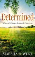 Cover: Determined (A Second Chance Romantic Suspense) - Mrw Press LLC