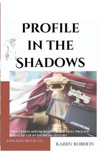 Enlarge image Cover: Profile in the Shadows - Karen K Roberts