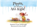 Cover: Pippin, You Are Just ALL Right! - Summer Yarbrough