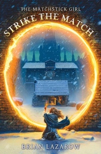 Enlarge image Cover: Strike the Match - L. B. Reel Productions LLC