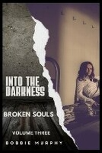 Enlarge image Cover: Into the Darkness - Bobbie Murphy Books
