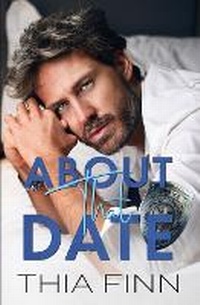 Abbildung von: About That Date - Thia Finn