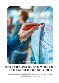 Abbildung von: Startup-Wachstum durch Engpassfokussierung - tredition