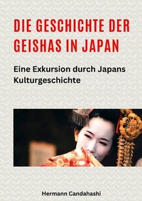 Abbildung von: Die Geschichte der Geishas in Japan - tredition