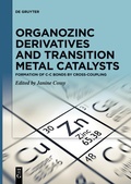 Cover: Organozinc Derivatives and Transition Metal Catalysts - De Gruyter