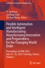 Cover: Flexible Automation and Intelligent Manufacturing: Manufacturing Innovation and Preparedness for the Changing World Order - Springer