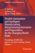 Cover: Flexible Automation and Intelligent Manufacturing: Manufacturing Innovation and Preparedness for the Changing World Order - Springer