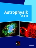Cover: Physik - Gymnasium Bayern Sek II / Astrophysik neu - Buchner, C.C.
