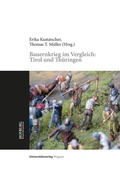 Cover: Bauernkrieg im Vergleich: Tirol und Th&uuml;ringen - Universit&auml;tsverlag Wagner