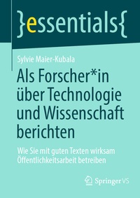 Abbildung von: Als Forscher*in über Technologie und Wissenschaft berichten - Springer VS