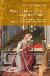 Abbildung von: Was zum Herzen spricht vergisst man nicht - Verlag am Goetheanum