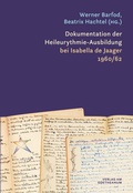 Cover: Dokumentation der Heileurythmie-Ausbildung bei Isabella de Jaager 1960/62 - Verlag am Goetheanum
