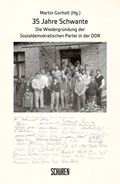 Cover: 35 Jahre Schwante - Sch&uuml;ren Verlag GmbH