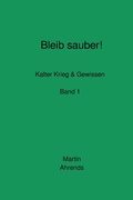 Cover: Bleib sauber! Band 1 - epubli