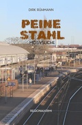 Cover: PEINE STAHL - Motivsuche - epubli