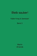Cover: Bleib sauber! Band 3 - epubli