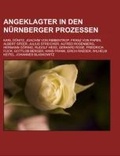 Cover: Angeklagter in Den Nurnberger Prozessen - Books LLC, Wiki Series