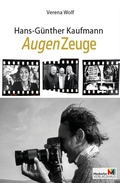 Cover: Hans-G&uuml;nther Kaufmann AugenZeuge - Miesbacher Verlagshaus