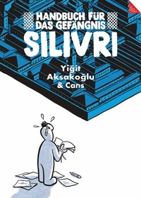 Abbildung von: Handbuch für das Gefängnis Silivri - Interdictum Verlag GmbH