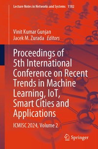Enlarge image Cover: Proceedings of 5th International Conference on Recent Trends in Machine Learning, IoT, Smart Cities and Applications - Springer