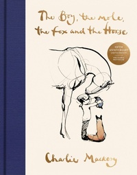 Abbildung von: The Boy, the Mole, the Fox and the Horse Fifth Anniversary Limited Edition - Collins