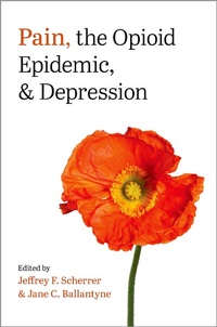 Abbildung von: Pain, the Opioid Epidemic, and Depression - OUP eBook