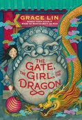Cover: The Gate, the Girl, and the Dragon - Little, Brown Books for Young Readers