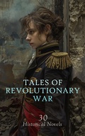 Cover: Tales of Revolutionary War: 30 Historical Novels - e-artnow