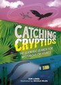 Cover: Catching Cryptids - Running Press Kids