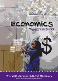 Abbildung von: Economics: Notes for Kids - Austin Macauley Publishers
