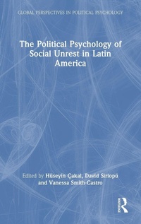 Abbildung von: The Political Psychology of Social Unrest in Latin America - Routledge