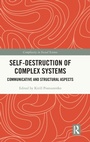 Cover: Self-Destruction of Complex Systems - Routledge