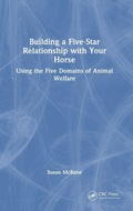 Cover: Building a Five-Star Relationship with Your Horse - CRC Press