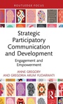 Cover: Strategic Participatory Communication and Development - Routledge