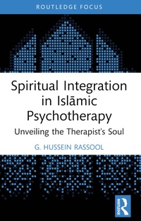 Abbildung von: Spiritual Integration in Islamic Psychotherapy - Routledge