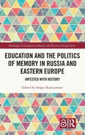 Cover: Education and the Politics of Memory in Russia and Eastern Europe - Routledge