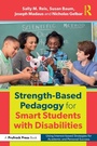 Cover: Strength-Based Pedagogy for Smart Students with Disabilities - Routledge