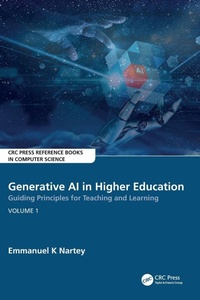 Enlarge image Cover: Generative AI in Higher Education:Guiding Principles for Teaching and Learning - CRC Press