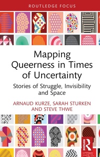 Abbildung von: Mapping Queerness in Times of Uncertainty - Routledge