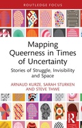 Cover: Mapping Queerness in Times of Uncertainty - Routledge