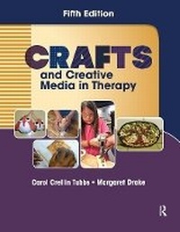 Abbildung von: Crafts and Creative Media in Therapy - Routledge