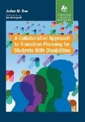 Cover: A Collaborative Approach to Transition Planning for Students with Disabilities - Routledge