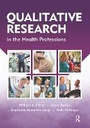 Cover: Qualitative Research in the Health Professions - Routledge